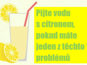 Pijte vodu s citronem místo pilulek, pokud máte jeden z těchto 11 problémů