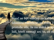 „Kdo pochopil smysl života, už nespěchá“. Toto je silná myšlenka velkého mudrce